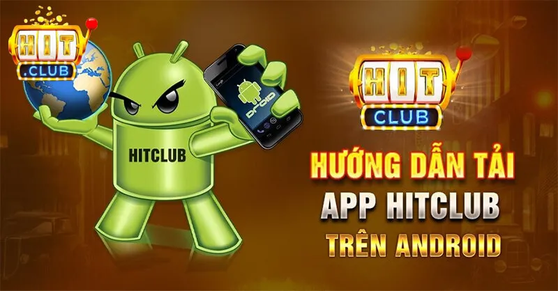 Thao tác tải ứng dụng Hitclub đơn giản với người mới